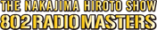 THE NAKAJIMA HITORO SHOW 802 RADIO MASTERS